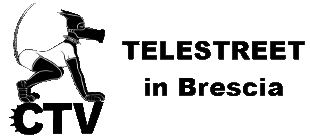 CTV - TELESTREET in Brescia